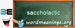WordMeaning blackboard for saccholactic